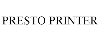 PRESTO PRINTER