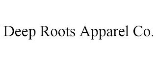DEEP ROOTS APPAREL CO.