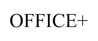OFFICE+
