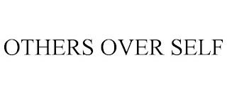 OTHERS OVER SELF