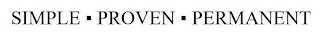 SIMPLE PROVEN PERMANENT