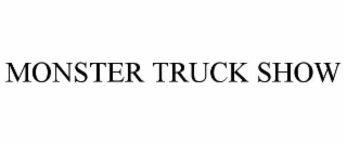 MONSTER TRUCK SHOW
