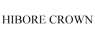 HIBORE CROWN