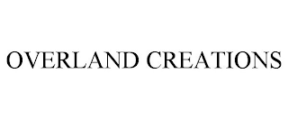 OVERLAND CREATIONS