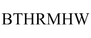 BTHRMHW