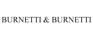 BURNETTI & BURNETTI
