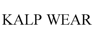 KALP WEAR