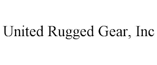 UNITED RUGGED GEAR, INC