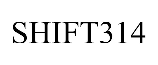 SHIFT314