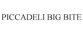 PICCADELI BIG BITE