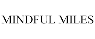 MINDFUL MILES