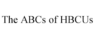 THE ABCS OF HBCUS