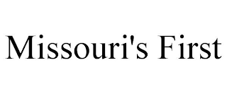 MISSOURI'S FIRST