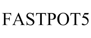 FASTPOT5