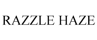 RAZZLE HAZE