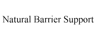 NATURAL BARRIER SUPPORT
