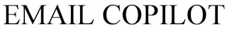 EMAIL COPILOT