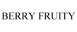 BERRY FRUITY