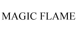 MAGIC FLAME