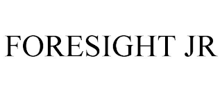 FORESIGHT JR