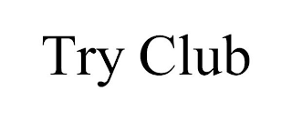 TRY CLUB