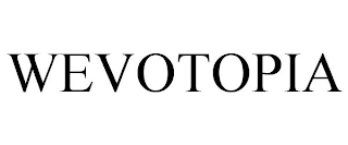 WEVOTOPIA
