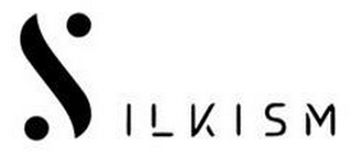 SILKISM