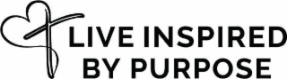 LIVE INSPIRED BY PURPOSE