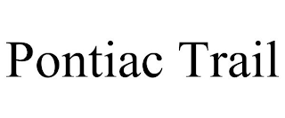 PONTIAC TRAIL
