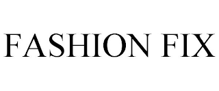 FASHION FIX