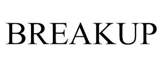 BREAKUP