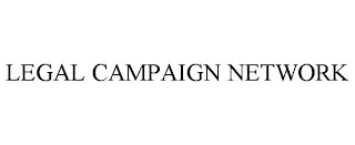 LEGAL CAMPAIGN NETWORK