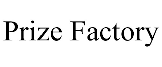 PRIZE FACTORY