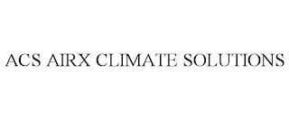 ACS AIRX CLIMATE SOLUTIONS