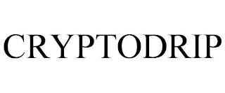 CRYPTODRIP