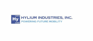 HY 1.0079 4.0026 HYLIUM INDUSTRIES, INC. POWERING FUTURE MOBILITY