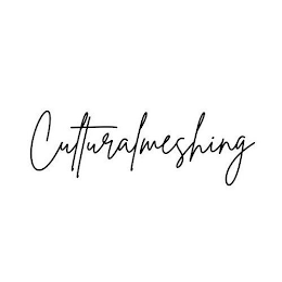 CULTURALMESHING
