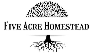 FIVE ACRE HOMESTEAD