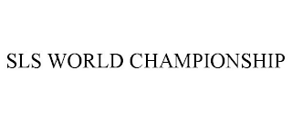 SLS WORLD CHAMPIONSHIP