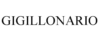 GIGILLONARIO
