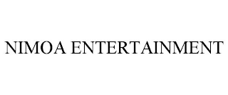 NIMOA ENTERTAINMENT