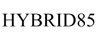 HYBRID85