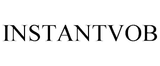 INSTANTVOB