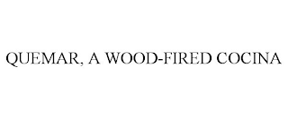 QUEMAR, A WOOD-FIRED COCINA