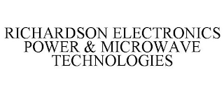 RICHARDSON ELECTRONICS POWER & MICROWAVE TECHNOLOGIES