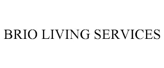 BRIO LIVING SERVICES