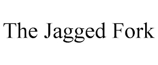 THE JAGGED FORK