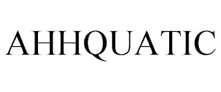 AHHQUATIC