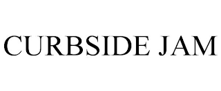 CURBSIDE JAM