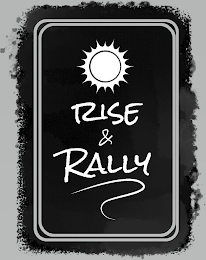 RISE & RALLY